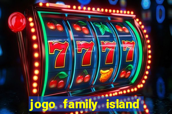 jogo family island energia infinita